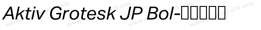 Aktiv Grotesk JP Bol字体转换